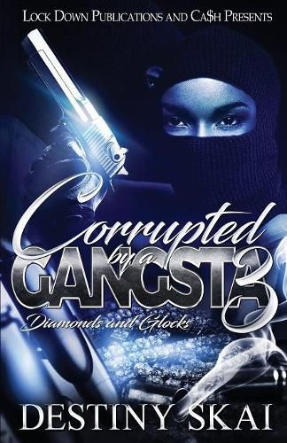 Cover image for Corrupted by a Gangsta 3: Diamonds and Glocks