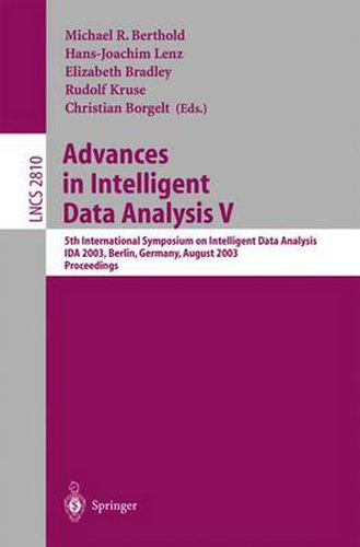 Advances in Intelligent Data Analysis V: 5th International Symposium on Intelligent Data Analysis, IDA 2003, Berlin, Germany, August 28-30, 2003, Proceedings