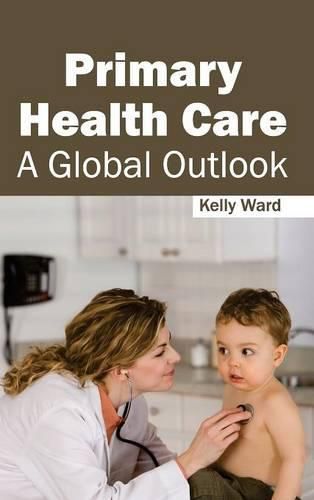 Primary Health Care: A Global Outlook