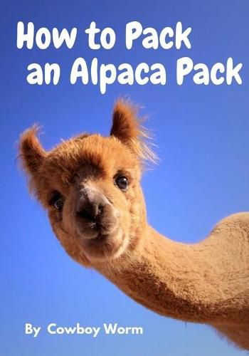 Cover image for How to Pack an Alpaca Pack