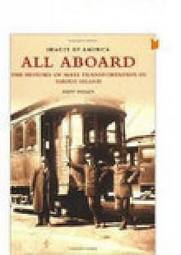 Cover image for All Aboard: The History of Mass Transportation in Rhode Island