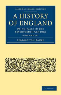 Cover image for A History of England 6 Volume Set: Principally in the Seventeenth Century