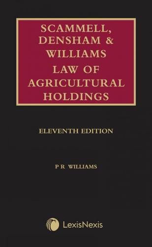 Scammell, Densham & Williams Law of Agricultural Holdings