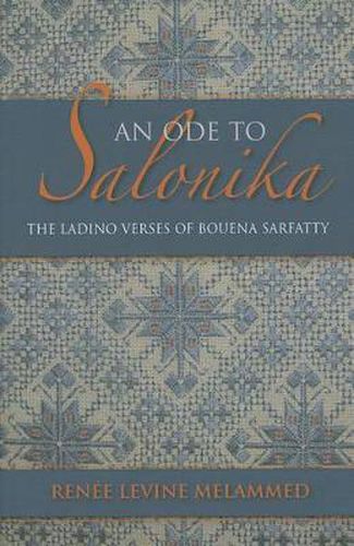 Cover image for An Ode to Salonika: The Ladino Verses of Bouena Sarfatty