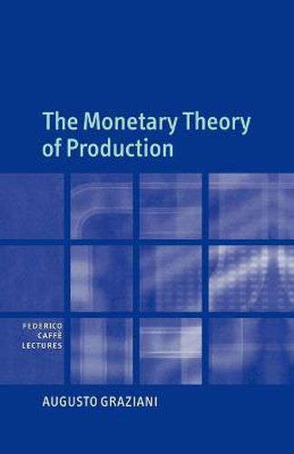 Cover image for The Monetary Theory of Production