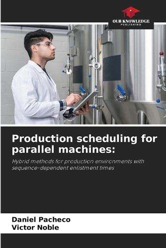 Cover image for Production scheduling for parallel machines