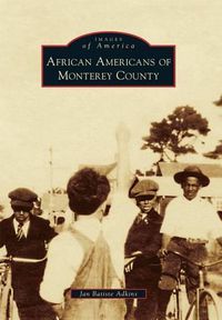 Cover image for African Americans of Monterey County