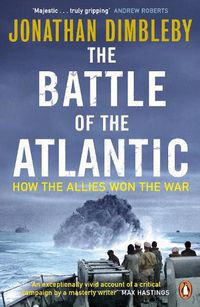 Cover image for The Battle of the Atlantic: How the Allies Won the War