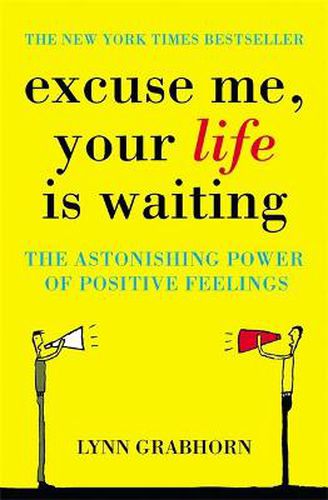 Cover image for Excuse Me, Your Life is Waiting