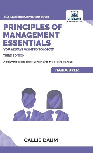 Cover image for Principles of Management Essentials You Always Wanted To Know