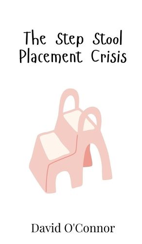 Cover image for The Step Stool Placement Crisis