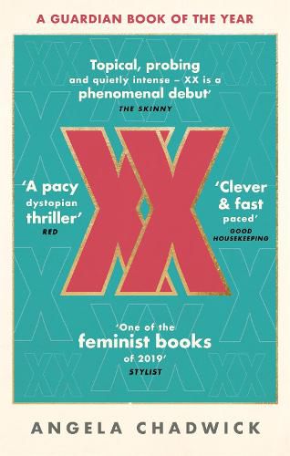 Cover image for XX: The must-read feminist dystopian thriller