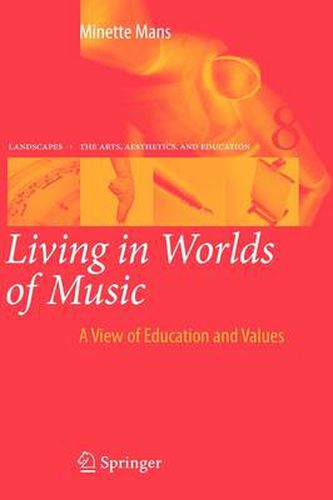 Cover image for Living in Worlds of Music: A View of Education and Values