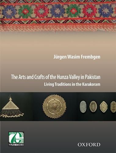 Cover image for The Arts and Crafts of the Hunza Valley in Pakistan