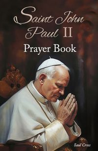 Cover image for Saint John Paul II Prayer Book