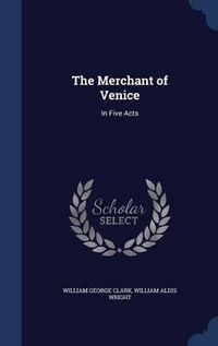 Cover image for The Merchant of Venice: In Five Acts