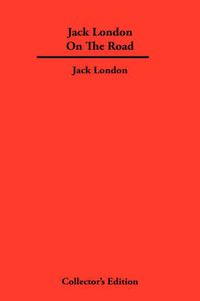 Cover image for Jack London On The Road