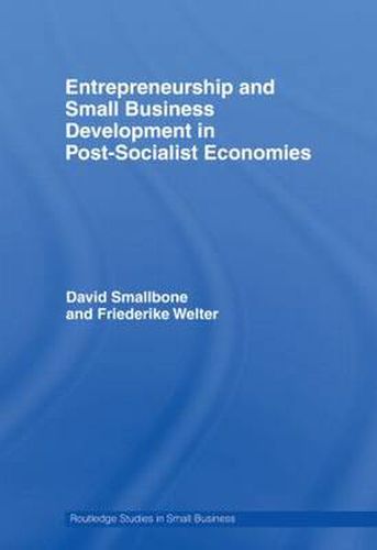 Cover image for Entrepreneurship and Small Business Development in Post-Socialist Economies