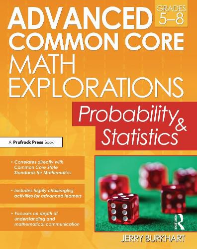Cover image for Advanced Common Core Math Explorations Grades 5-8: Probability & Statistics