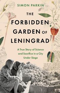 Cover image for The Forbidden Garden of Leningrad