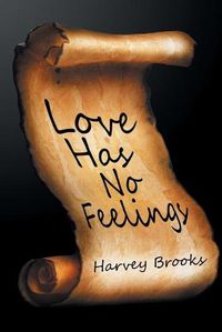 Cover image for Love Has No Feelings