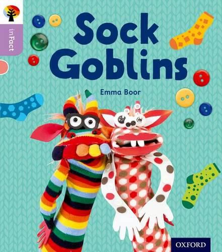 Cover image for Oxford Reading Tree inFact: Oxford Level 1+: Sock Goblins