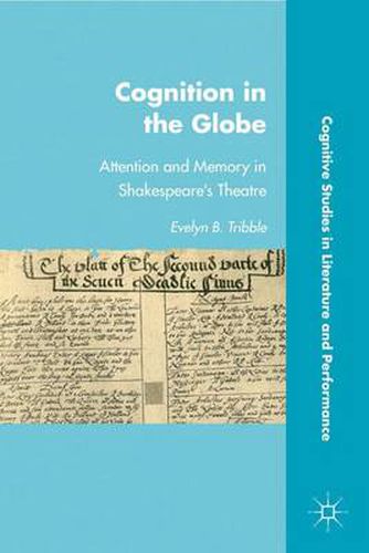 Cover image for Cognition in the Globe: Attention and Memory in Shakespeare's Theatre