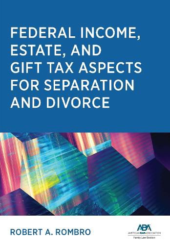 Cover image for Federal Income Estate and Gift Tax Aspects for Separation and Divorce