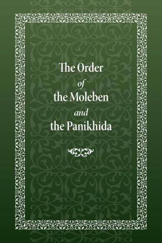 Cover image for The Order of the Moleben and the Panikhida