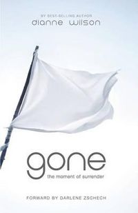 Cover image for Gone: The Moment of Surrender