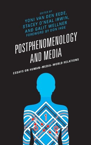 Cover image for Postphenomenology and Media: Essays on Human-Media-World Relations