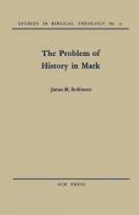 Cover image for The Problem of History in Mark