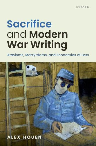 Cover image for Sacrifice and Modern War Writing