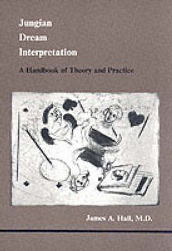 Jungian Dream Interpretation: A Handbook of Theory and Practice