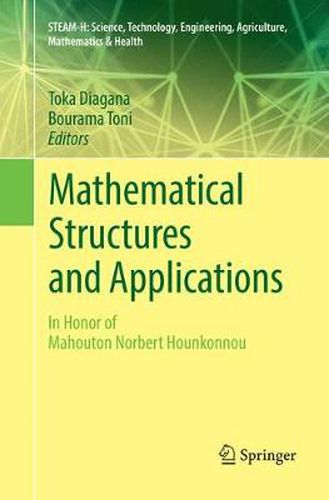 Cover image for Mathematical Structures and Applications: In Honor of Mahouton Norbert Hounkonnou