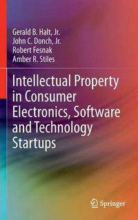 Cover image for Intellectual Property in Consumer Electronics, Software and Technology Startups