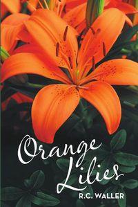 Cover image for Orange Lilies