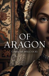 Cover image for Of Aragon