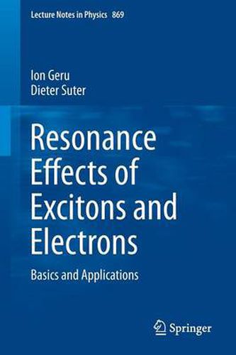 Cover image for Resonance Effects of Excitons and Electrons: Basics and Applications