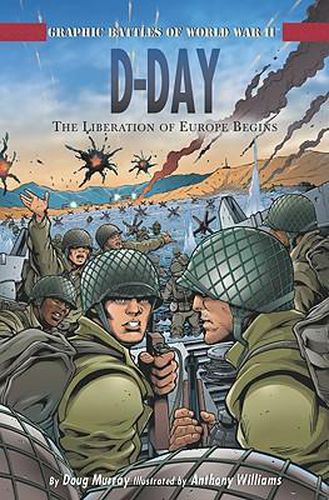 D-Day: The Liberation of Europe Begins