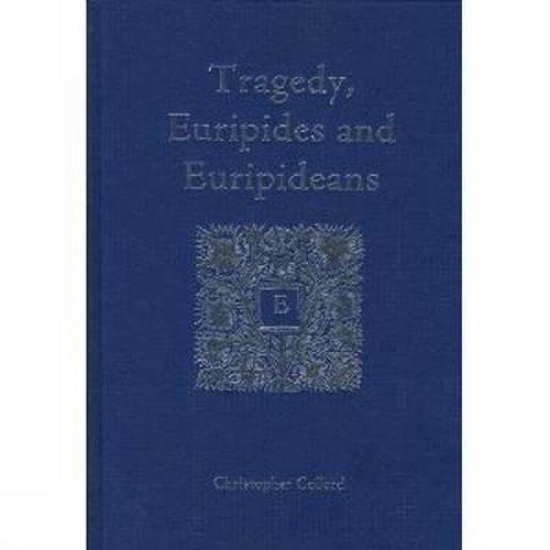 Cover image for Tragedy, Euripides and Euripideans