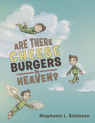 Cover image for Are There Cheeseburgers in Heaven?