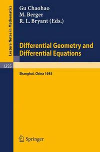 Cover image for Differential Geometry and Differential Equations: Proceedings of a Symposium, held in Shanghai, June 21 - July 6, 1985