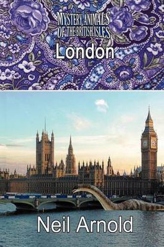 Cover image for THE Mystery Animals of the British Isles: London