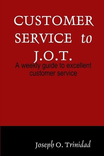 Cover image for Customer Service to J.O.T.