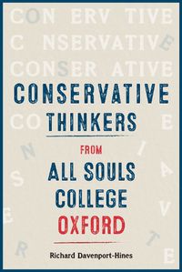 Cover image for Conservative Thinkers from All Souls College Oxford