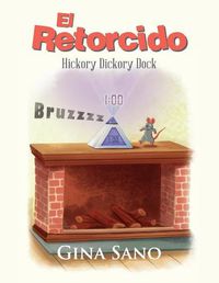 Cover image for El Retorcido: Hickory Dickory Dock