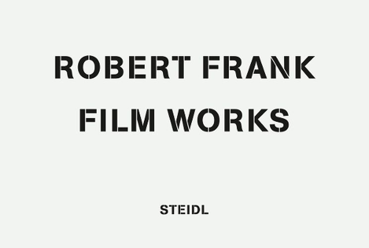 Robert Frank: Film Works