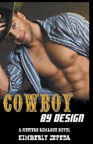 Cover image for Cowboy by Design: A Western Romance Novel