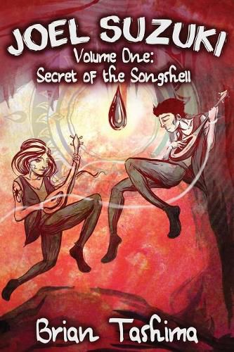 Cover image for Joel Suzuki, Volume One: Secret of the Songshell